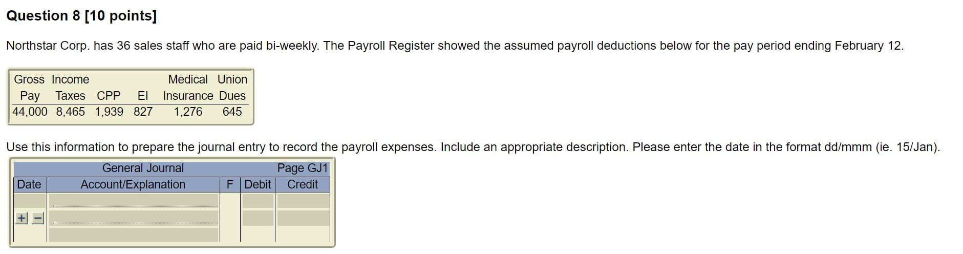 answer in 30 mins Question 8 (10 points] Northstar Corp. has 36