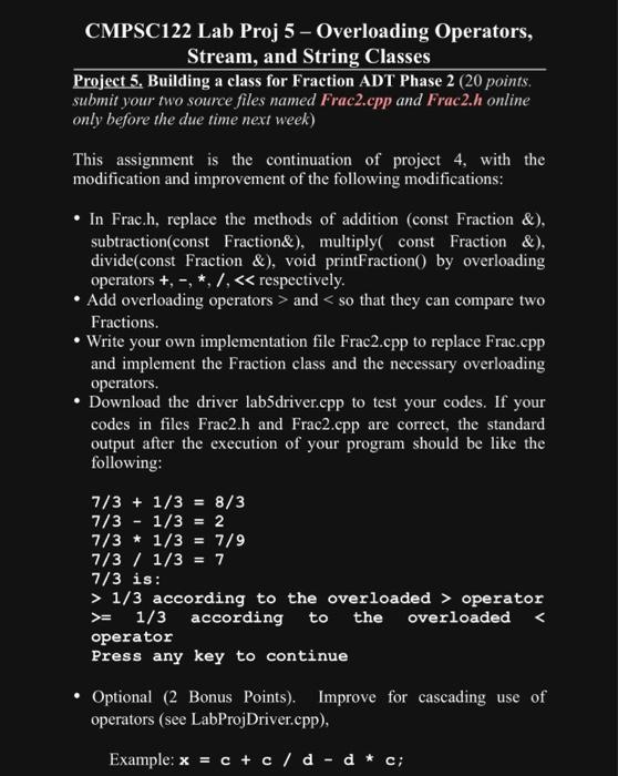  #include using namespace std; #include "Frac2.h" int main() { Fraction c(7,