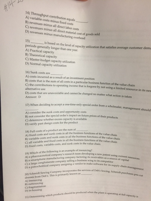 Multiple choice accounting Throughput contribution equals variable costs minus fixed costs revenues