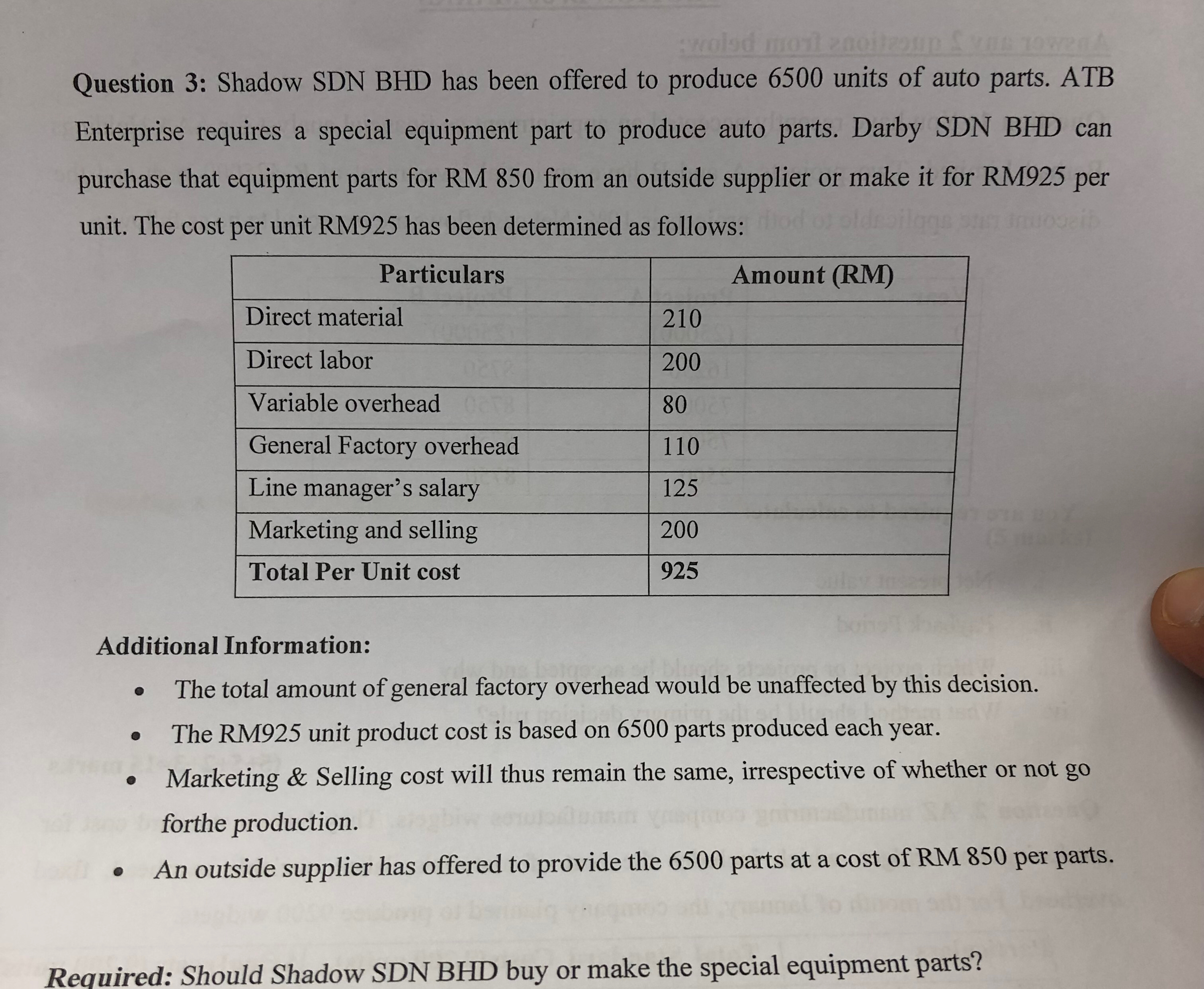  Question 3: Shadow SDN BHD has been offered to produce 6500