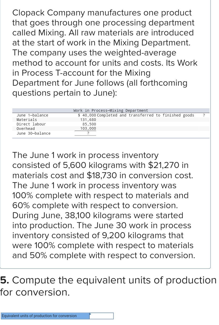  Clopack Company manufactures one product that goes through one processing department