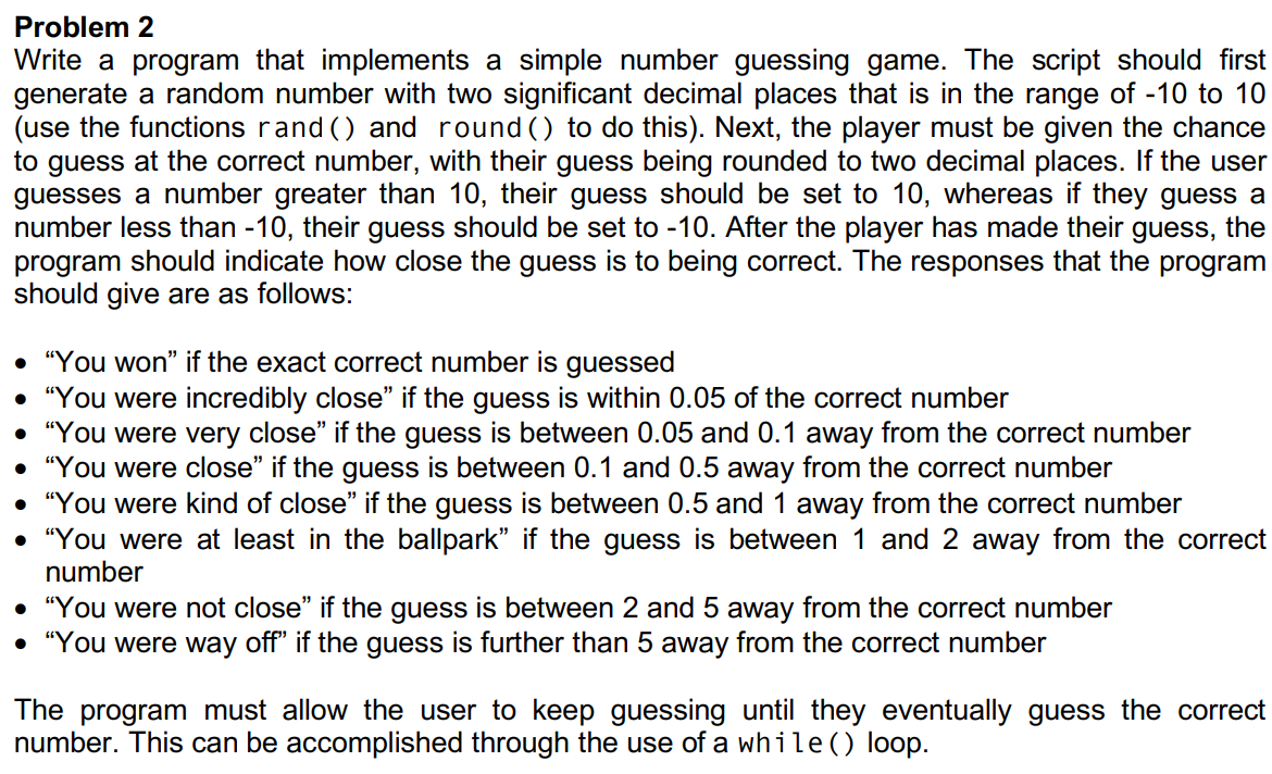 using MATLab Problem 2 Write a program that implements a simple number