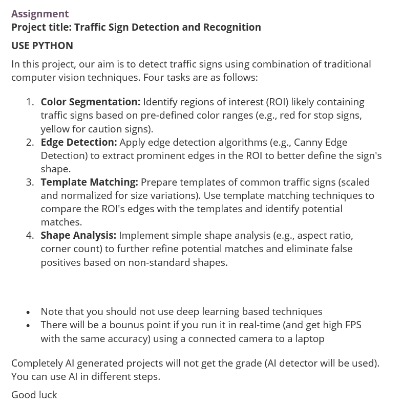  Assignment Project title: Traffic Sign Detection and Recognition USE PYTHON In