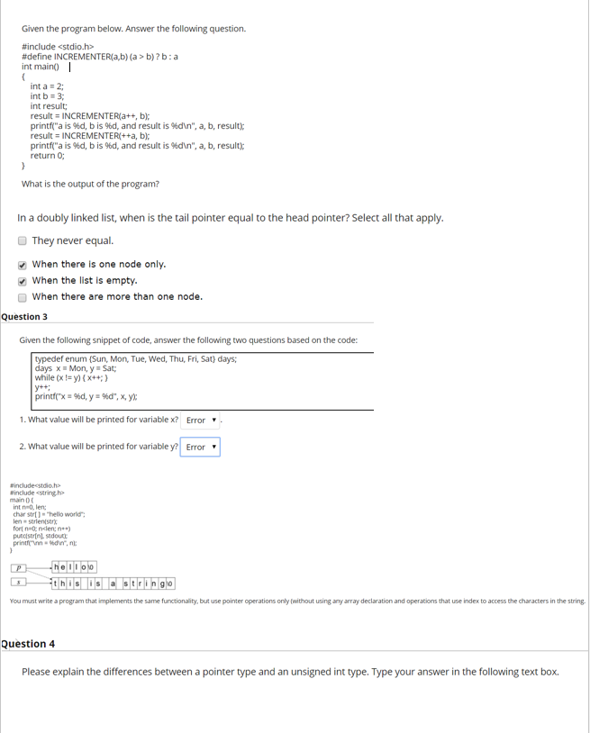  Given the program below. Answer the following question. #include stdio.h> #define