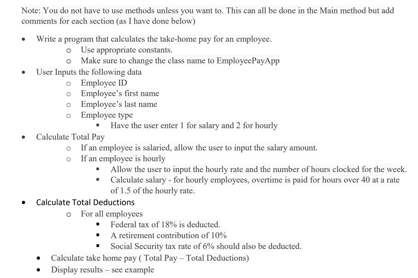 Written in C# Visual Studio Code. Note: You do not have to