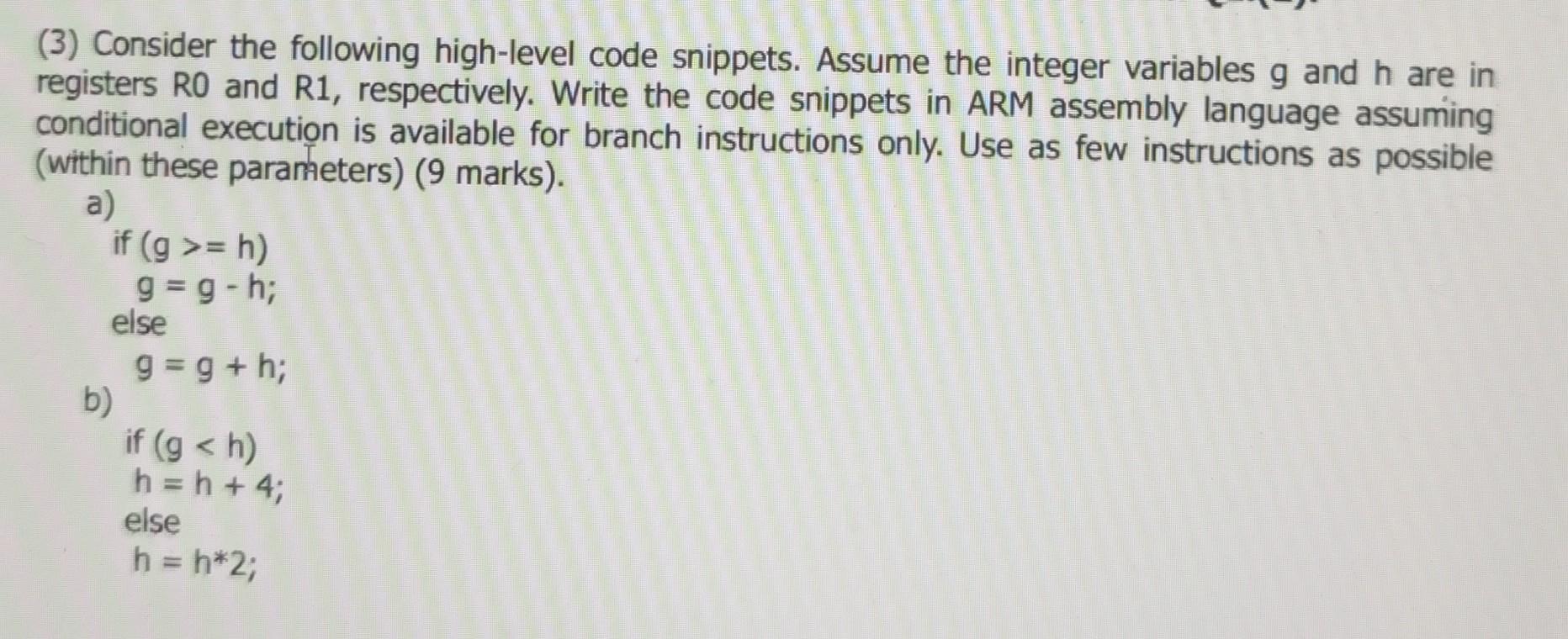(3) Consider the following high-level code snippets. Assume the integer variables