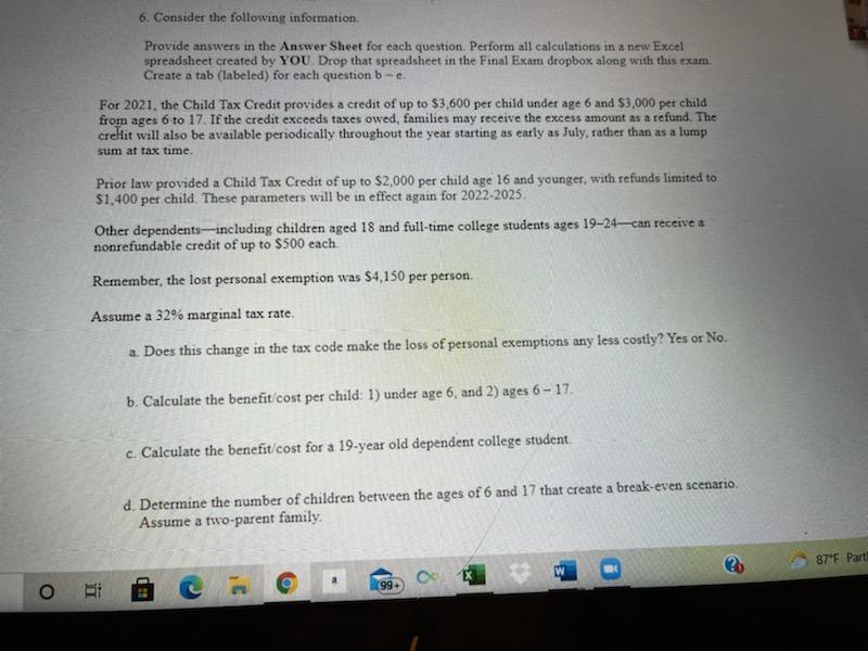  Please show all work 6. Consider the following information Provide answers