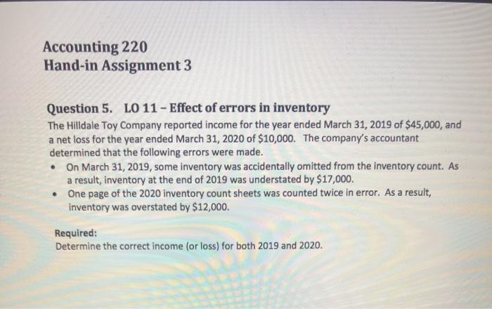  Accounting 220 Hand-in Assignment 3 Question 5. LO 11 - Effect