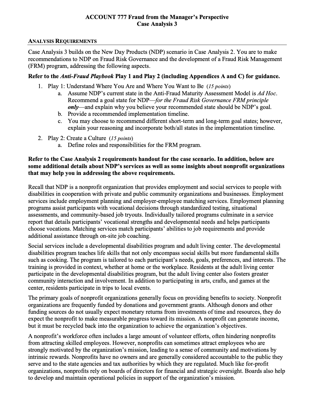  ACCOUNT 777 Fraud from the Manager's Perspective Case Analysis 3 ANALYSIS