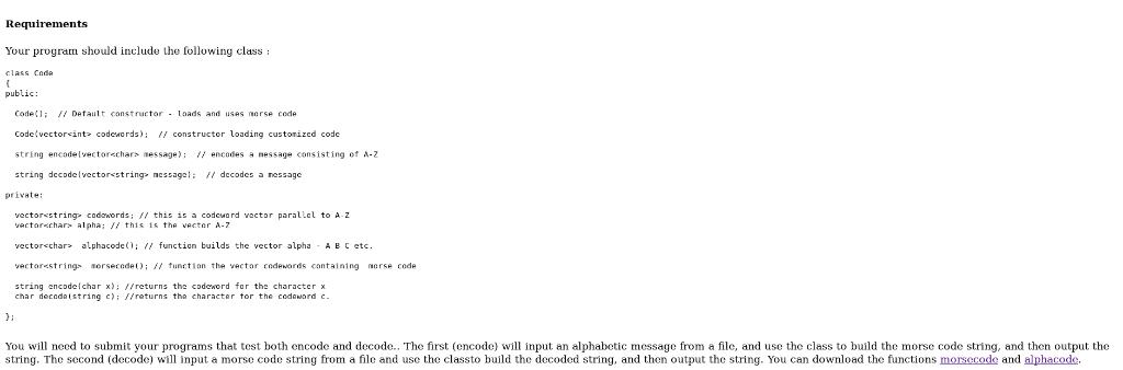are golng to write 2 programs to encode and decode messages using