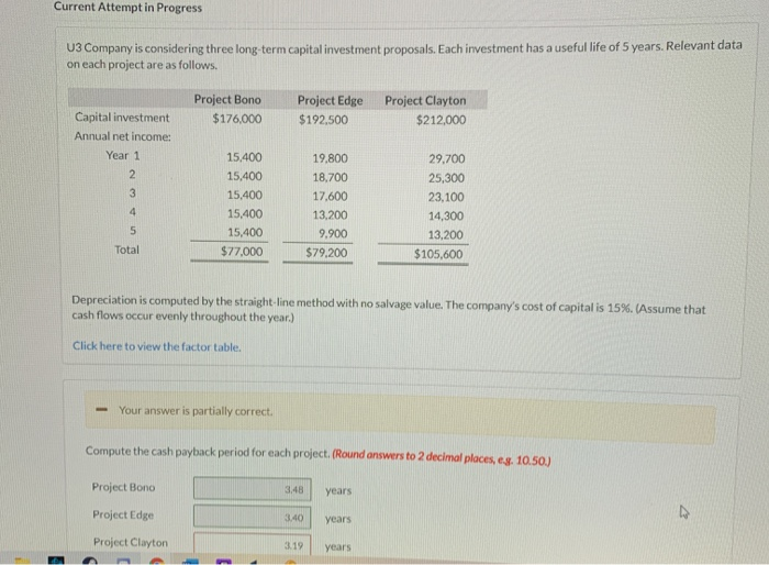  Current Attempt in Progress U3 Company is considering three long-term capital