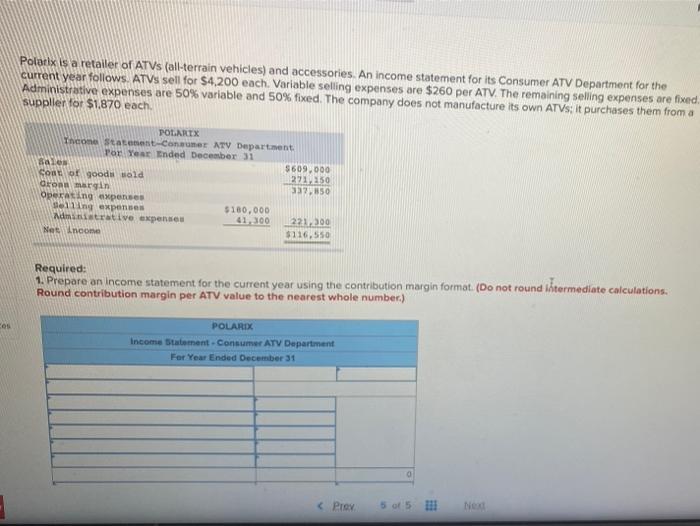 please show work and do in same format. Polarix is a retailer