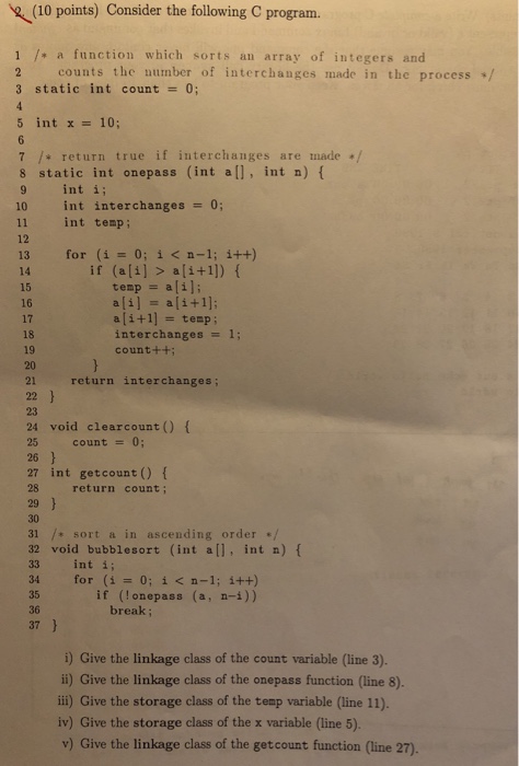  2 (10 points) Consider the following C program 1 / a