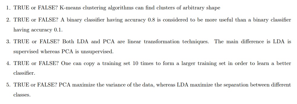  TRUE or FALSE? K-means clustering algorithms can find clusters of arbitrary
