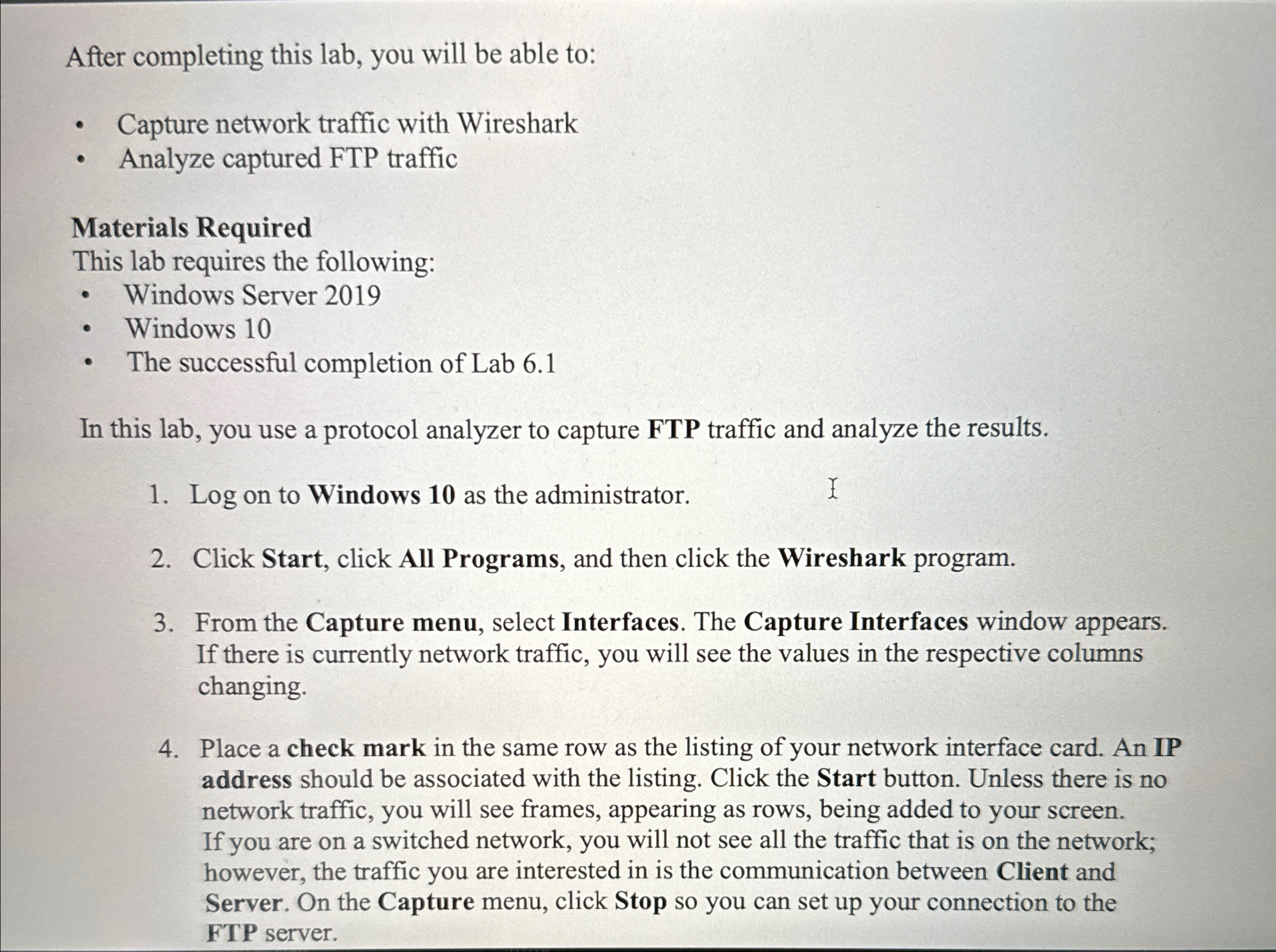 After completing this lab, you will be able to: Capture network