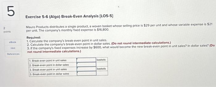 Exercise 5-5 (Algo) Part 1 Required: 1-a. How much will net operating