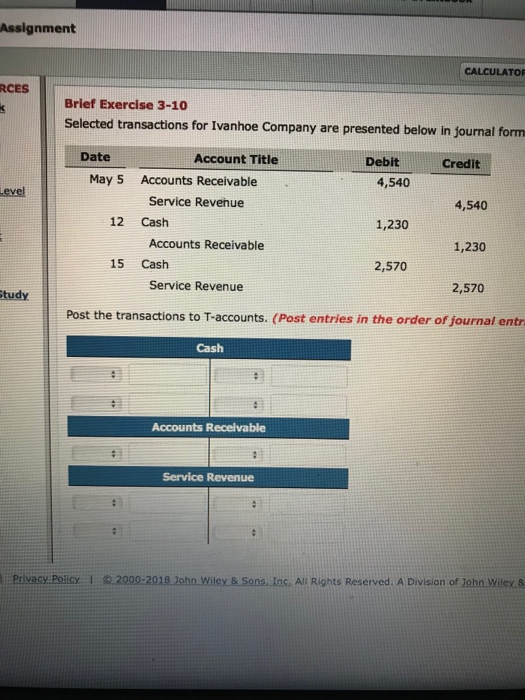 Assignment CALCULATOR RCES Brief Exercise 3-10 Selected transactions for Ivanhoe Company