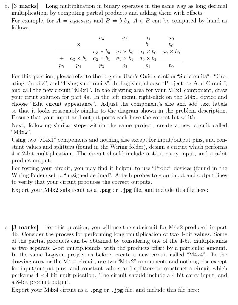 a circuit for multiplication of two 2-bit unsigned values, but here we