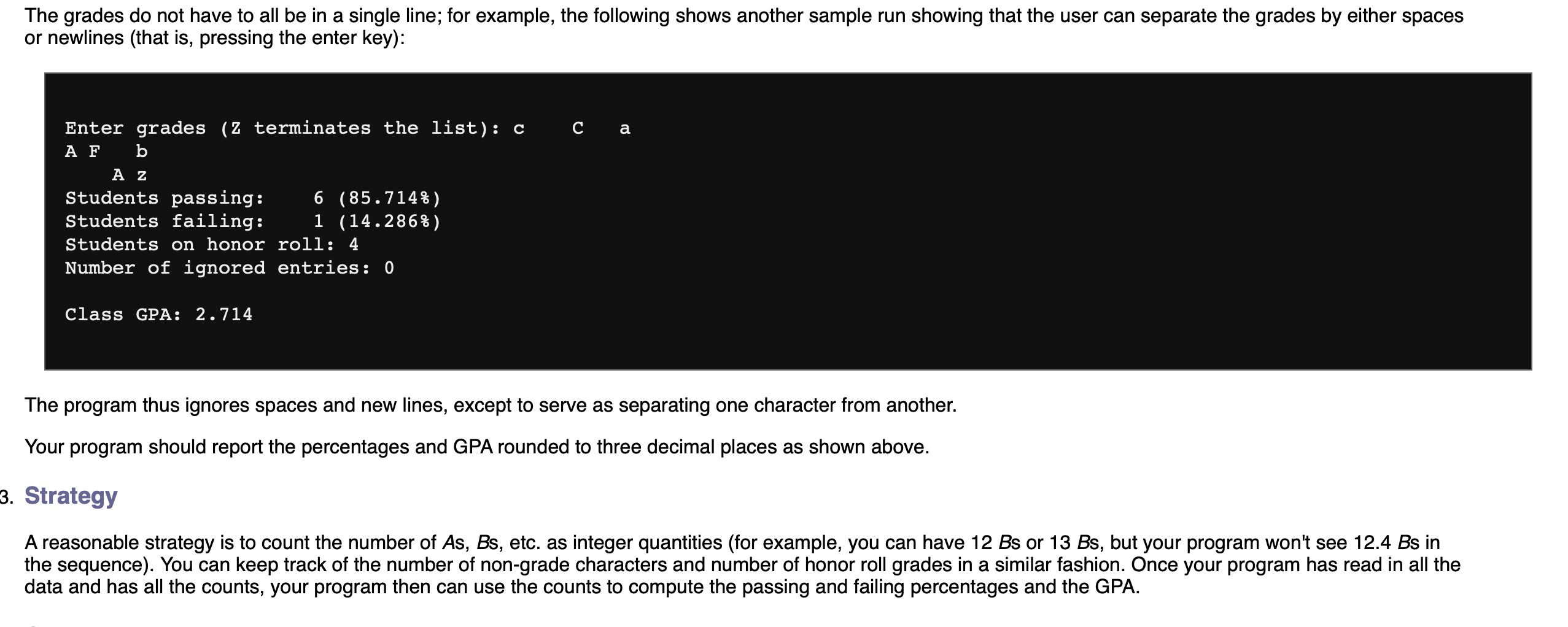 class of students. Acceptable grades are A,B,C,D, and F. The user may