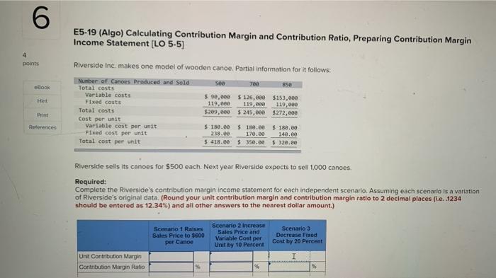  6 E5-19 (Algo) Calculating Contribution Margin and Contribution Ratio, Preparing Contribution