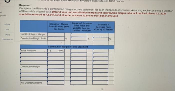 Margin Income Statement [LO 5-5) 4 points eBook Hirit Riverside Inc. makes