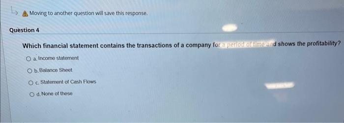 b. inventory c. accounts receivable d. accounts payable A) Moving to another