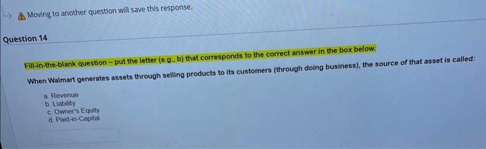 a company? a. Buildings b. Prepaid expenses c. Unearned revenue d. Accounts
