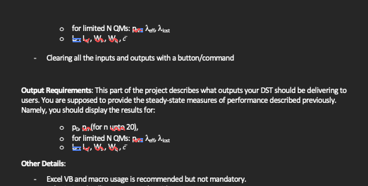  Scope: This term project aims to combine your knowledge on Queuing