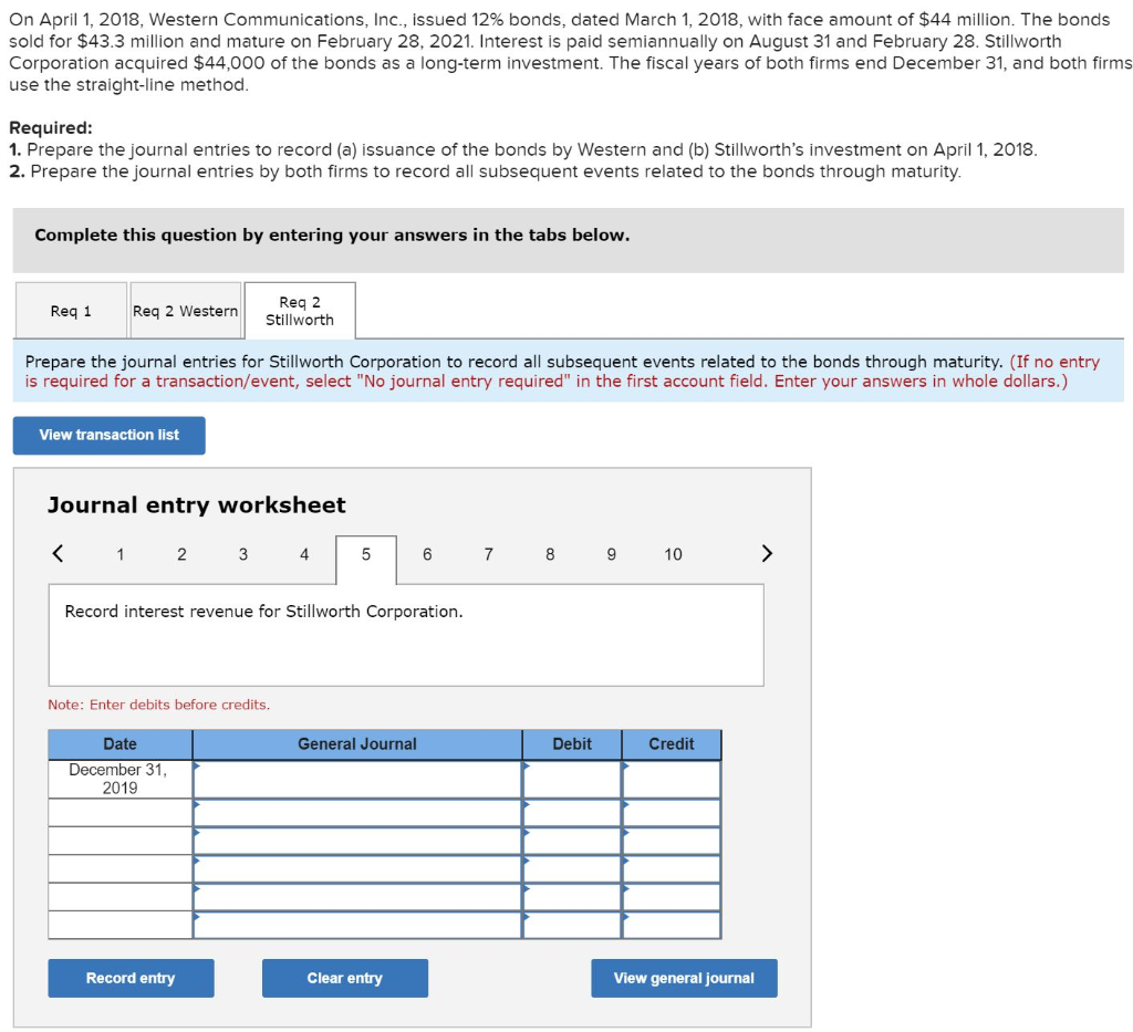 is paid semiannually on August 31 and February 28. Stillworth Corporation acquired
