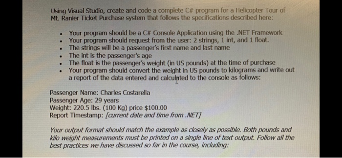  Using Visual Studio, create and code a complete C# program for