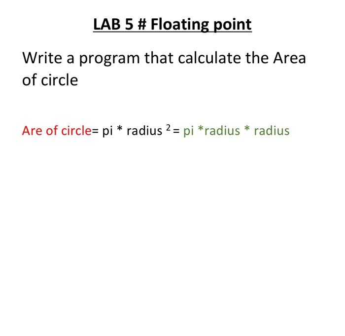  Write a program that calculate the Area of circle