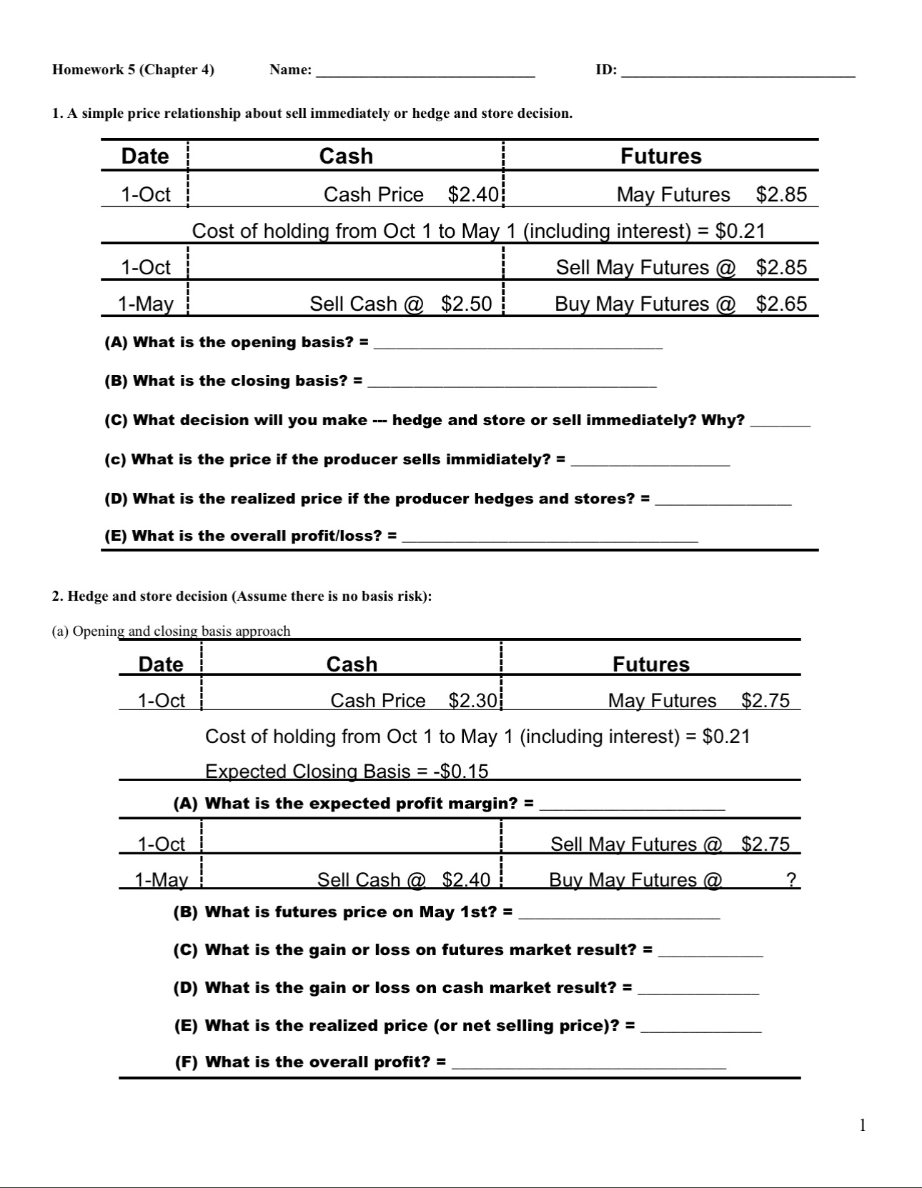  Homework 5(Chapter 4) Name: ID: A simple price relationship about sell