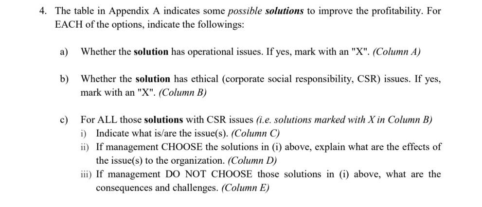  4. The table in Appendix A indicates some possible solutions to