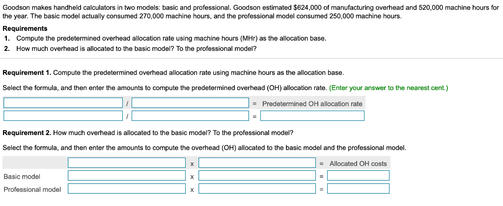  Goodson makes handheld calculators in two models: basic and professional. Goodson