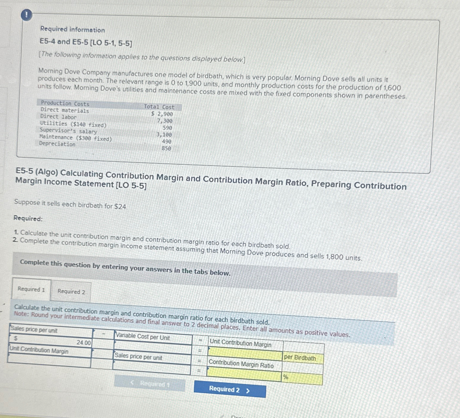 ! Required information E5-4 and E5-5[LO 5-1,5-5] [The following information applies