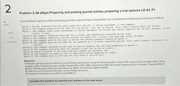  2 Problem 2-3A (Algo) Preparing and posting journal entries; preparing a