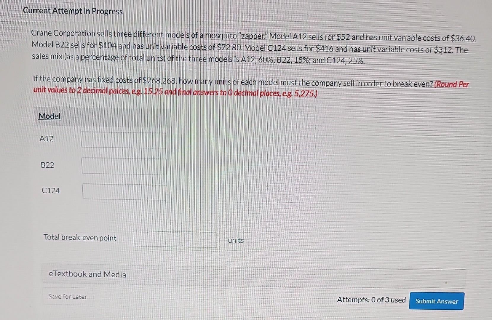  Current Attempt in Progress Crane Corporation sells three different models of