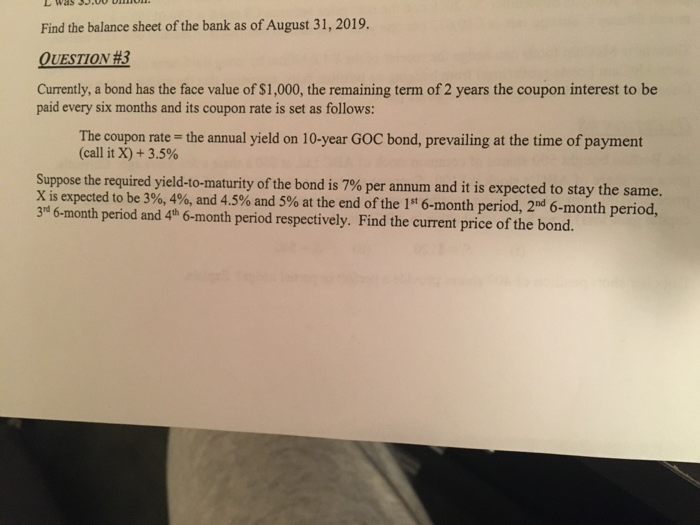 as in question 3 and now assume that the required annual yield-to-maturity