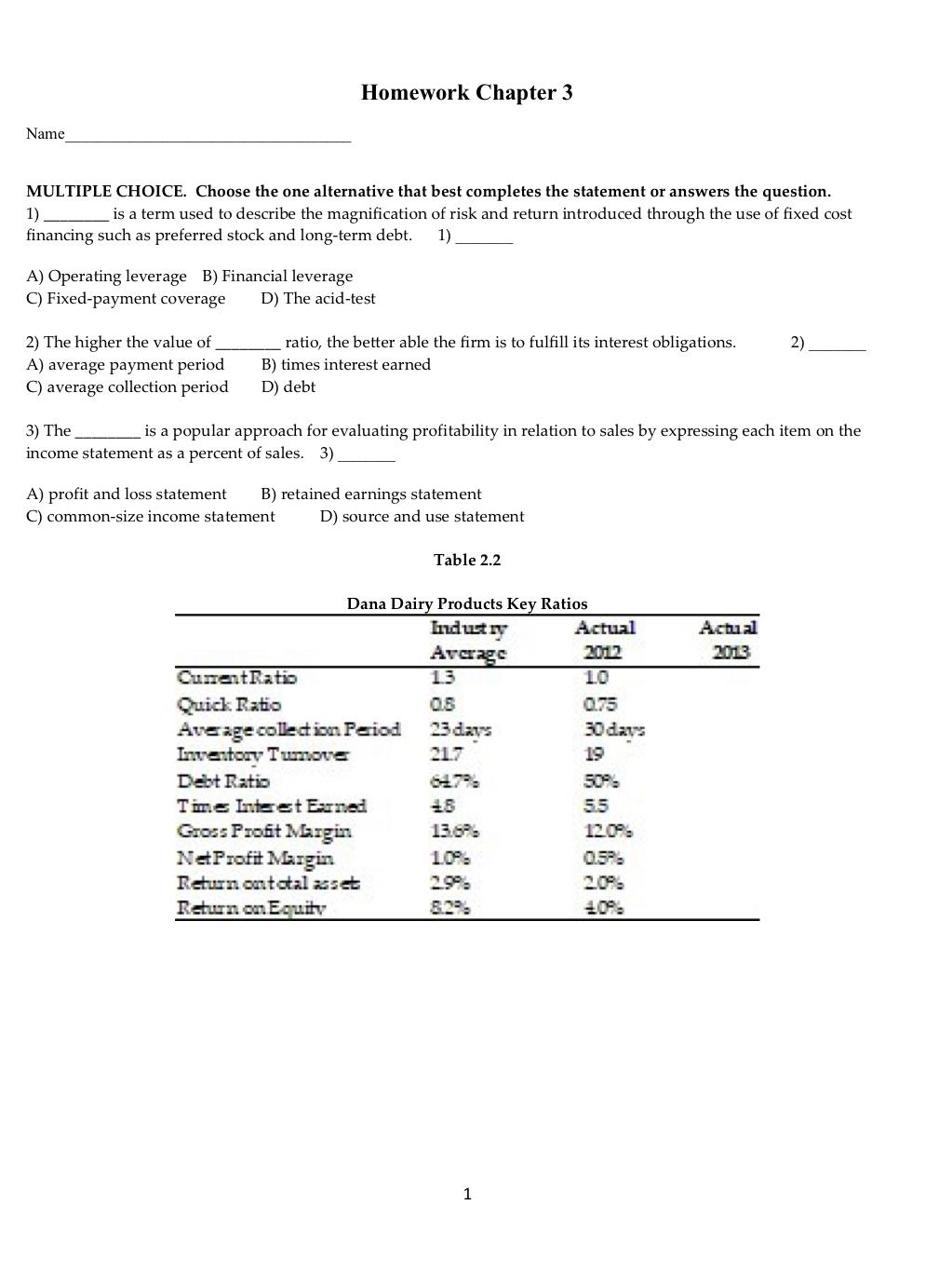  Homework Chapter 3 Name MULTIPLE CHOICE. Choose the one alternative that
