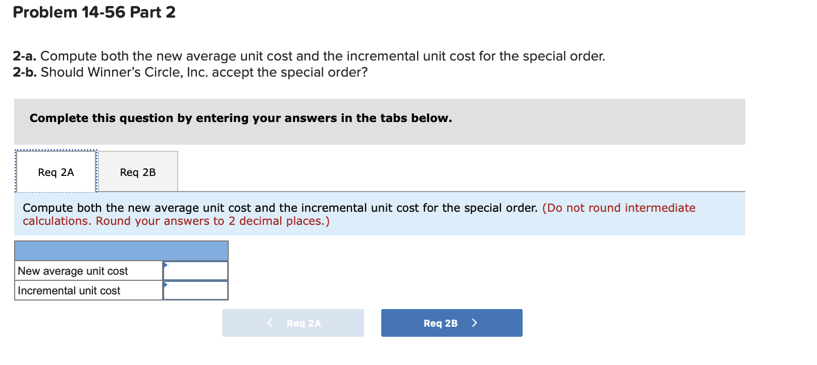 14-4, 14-5) (The following information applies to the questions displayed below.) Winner's