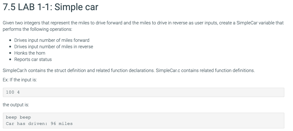 7.5 LAB 1-1: Simple car Given two integers that represent the miles
