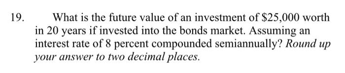 Need help, please What is the future value of an investment of