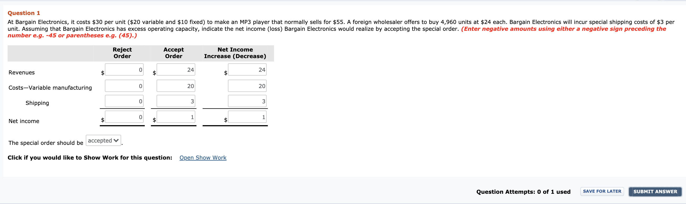 Question 1 At Bargain Electronics, it costs $30 per unit ($20