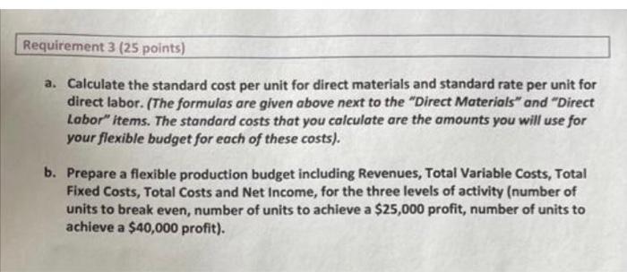 Company asks the Sales and Production Managers to prepare a flexible Budget
