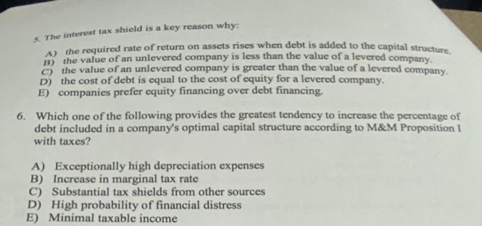  s. The interest tax shield is a key reason why: the