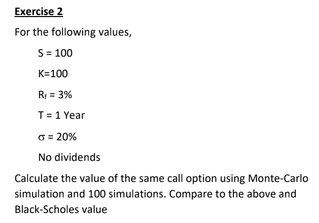 Exercise 2 For the following values, S = 100 K=100 Rp