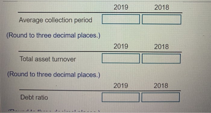 Bartett Company for the years 2018 and 2019. You should assess the