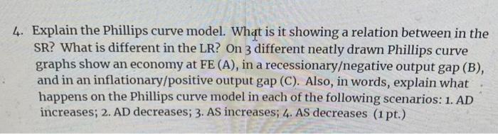  4. Explain the Phillips curve model. What is it showing a