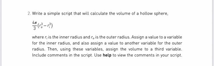  2. Write a simple script that will calculate the volume of
