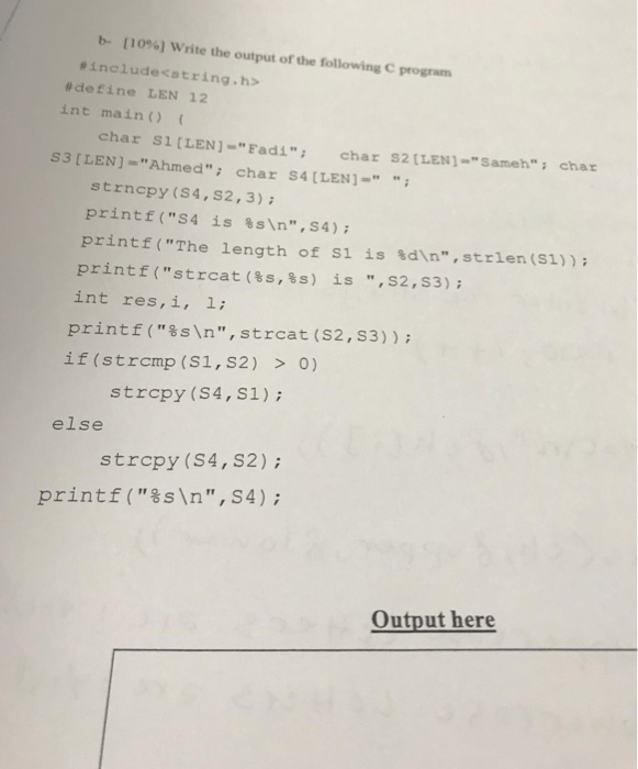  C-program using codeblocks b- [ 10%] write the output of the